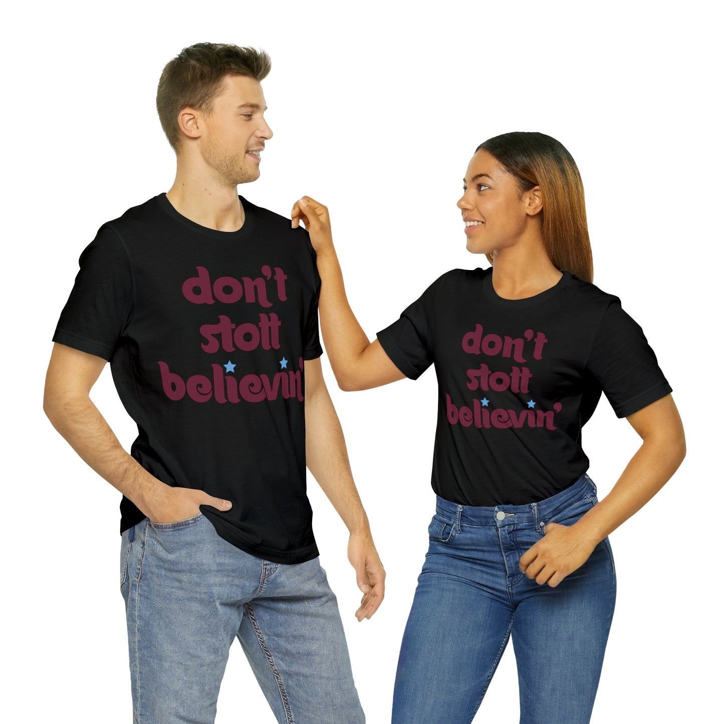 Don't Stott Believin' Tee