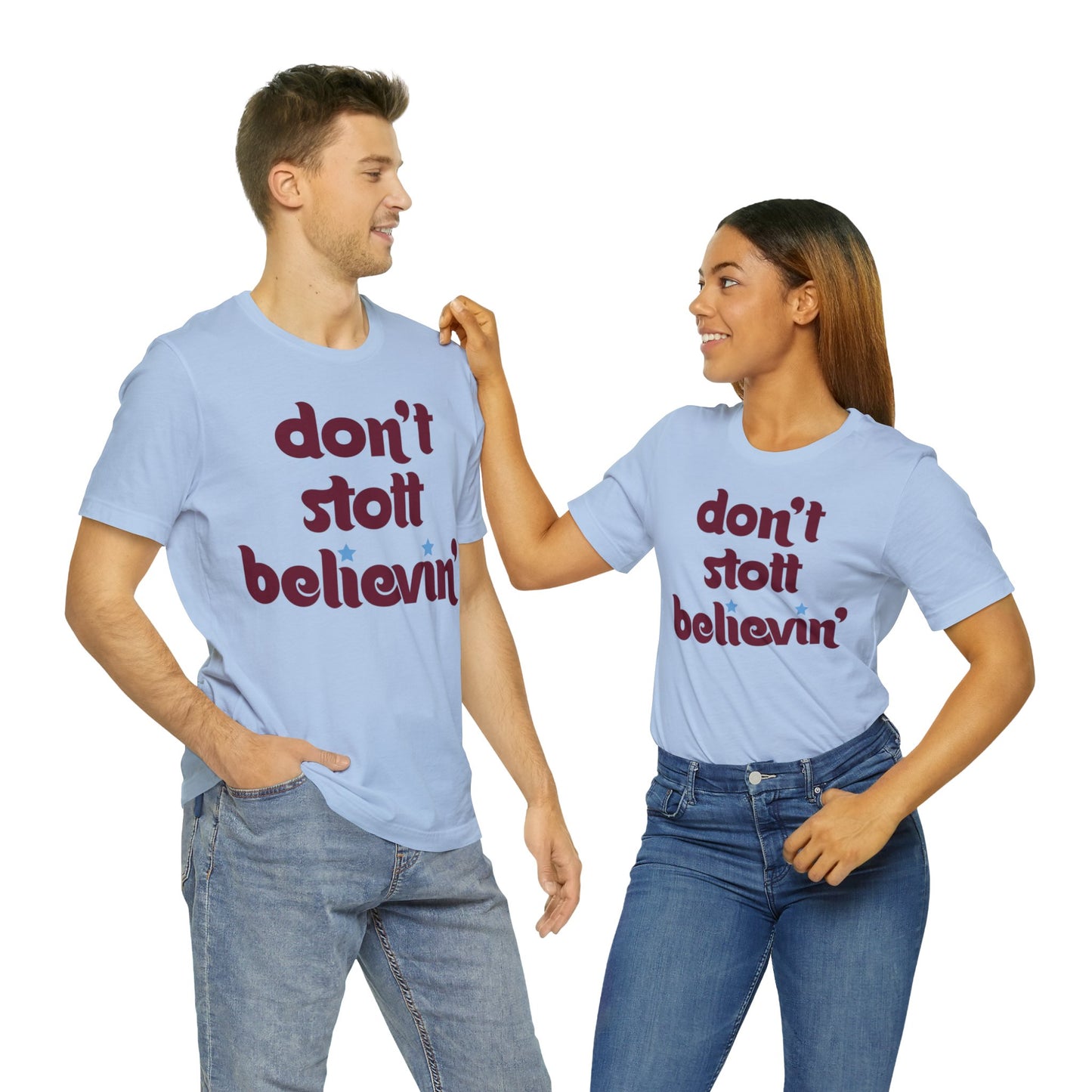 Don't Stott Believin' Tee