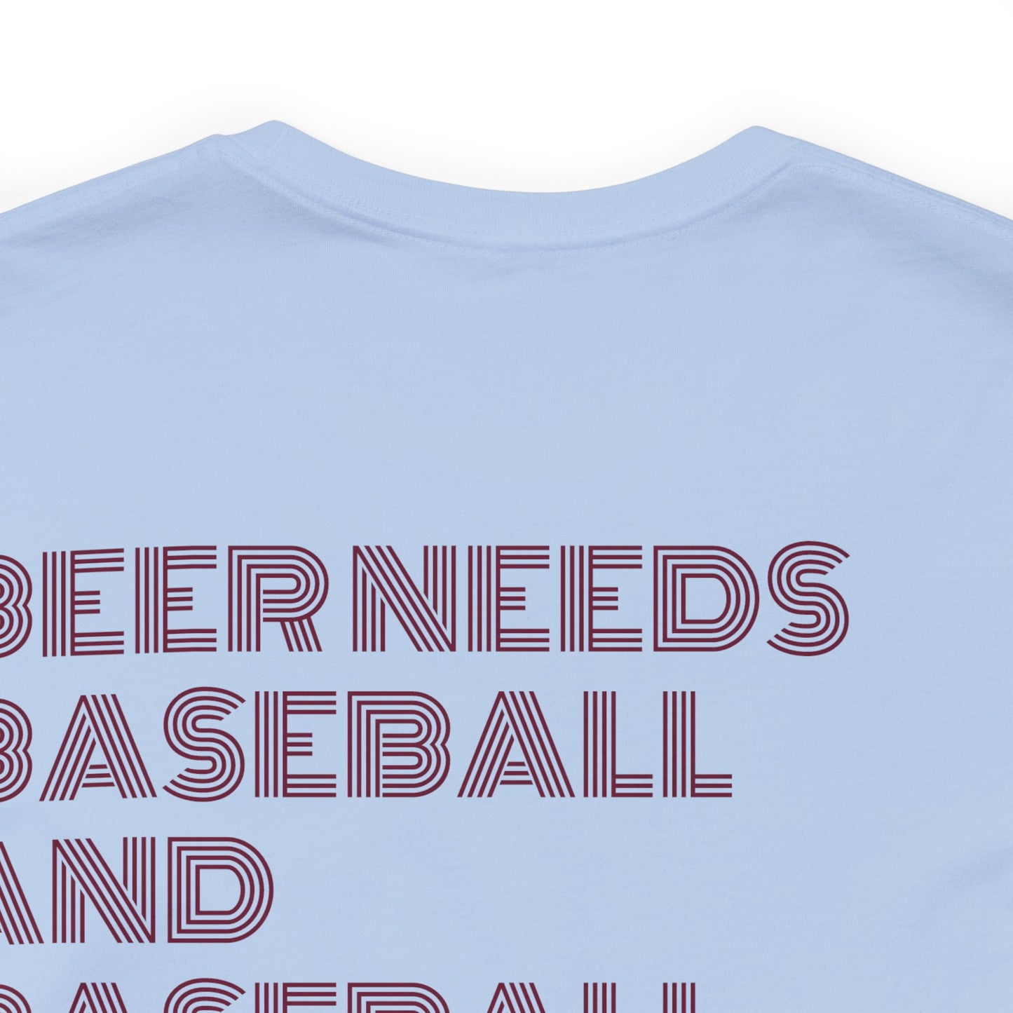 Baseball Needs Beer DPF Tee
