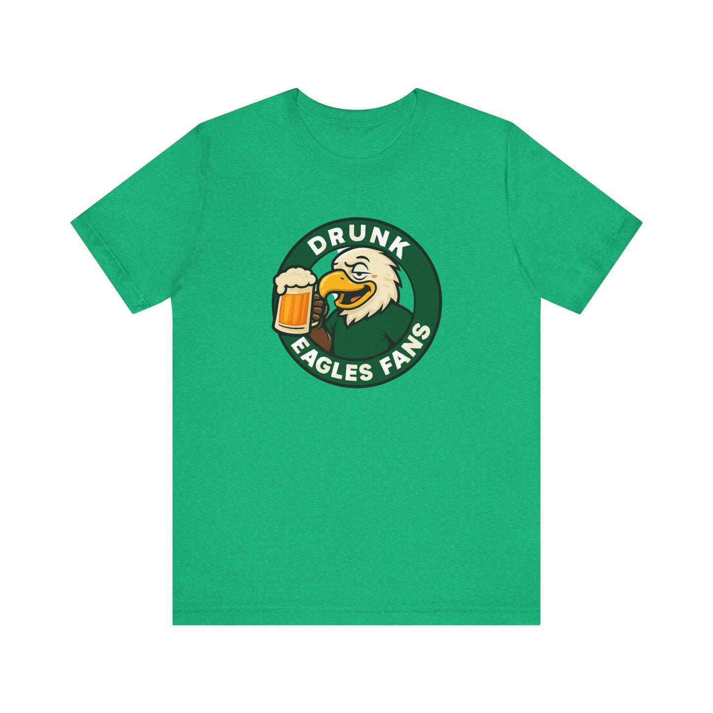 Drunk Eagles Fans T-Shirt, Unisex Jersey Tee, Game Day Apparel, Sports Fan Shirt, Tailgate Outfit, Gift for Eagles Supporters