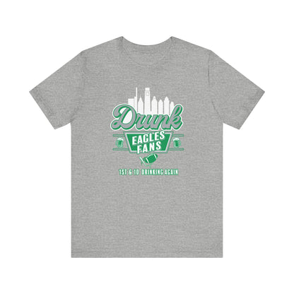 Drunk Eagles Fans Short Sleeve Tee