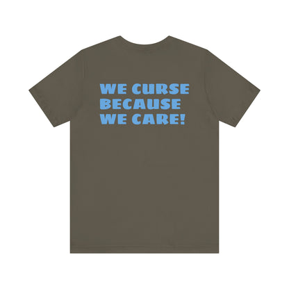 We Curse Because We Care Drunk Phils Fans Crossed Bat Tee