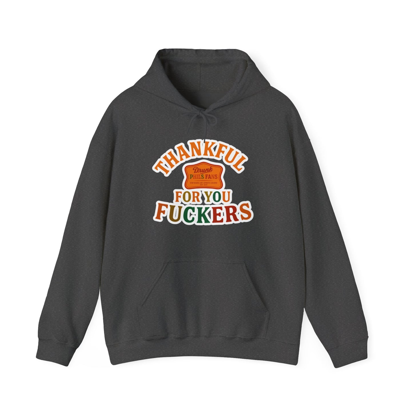 DPF- Thankful For You F***ers Hoodie — Funny Thanksgiving Sweatshirt
