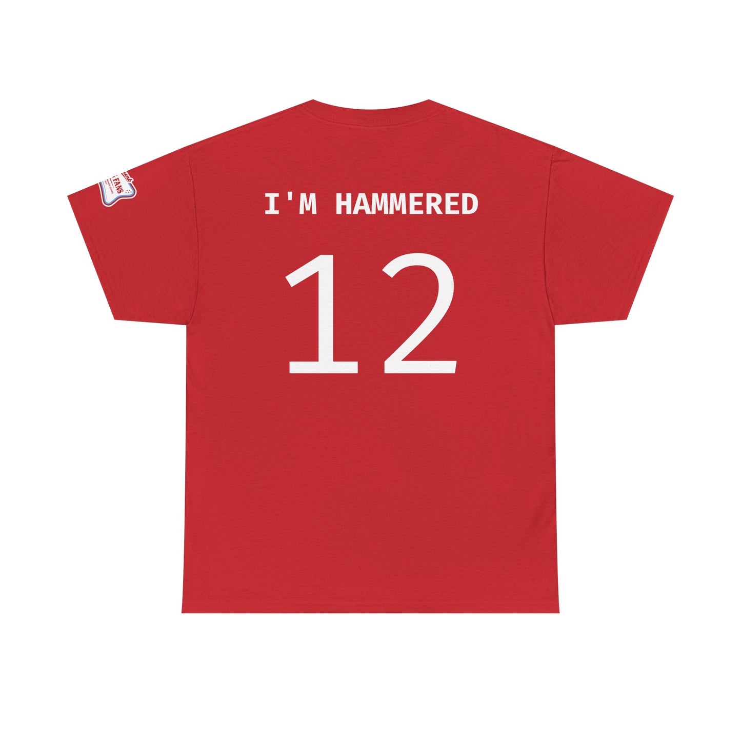 #12 I'M Hammered DPF Shirt