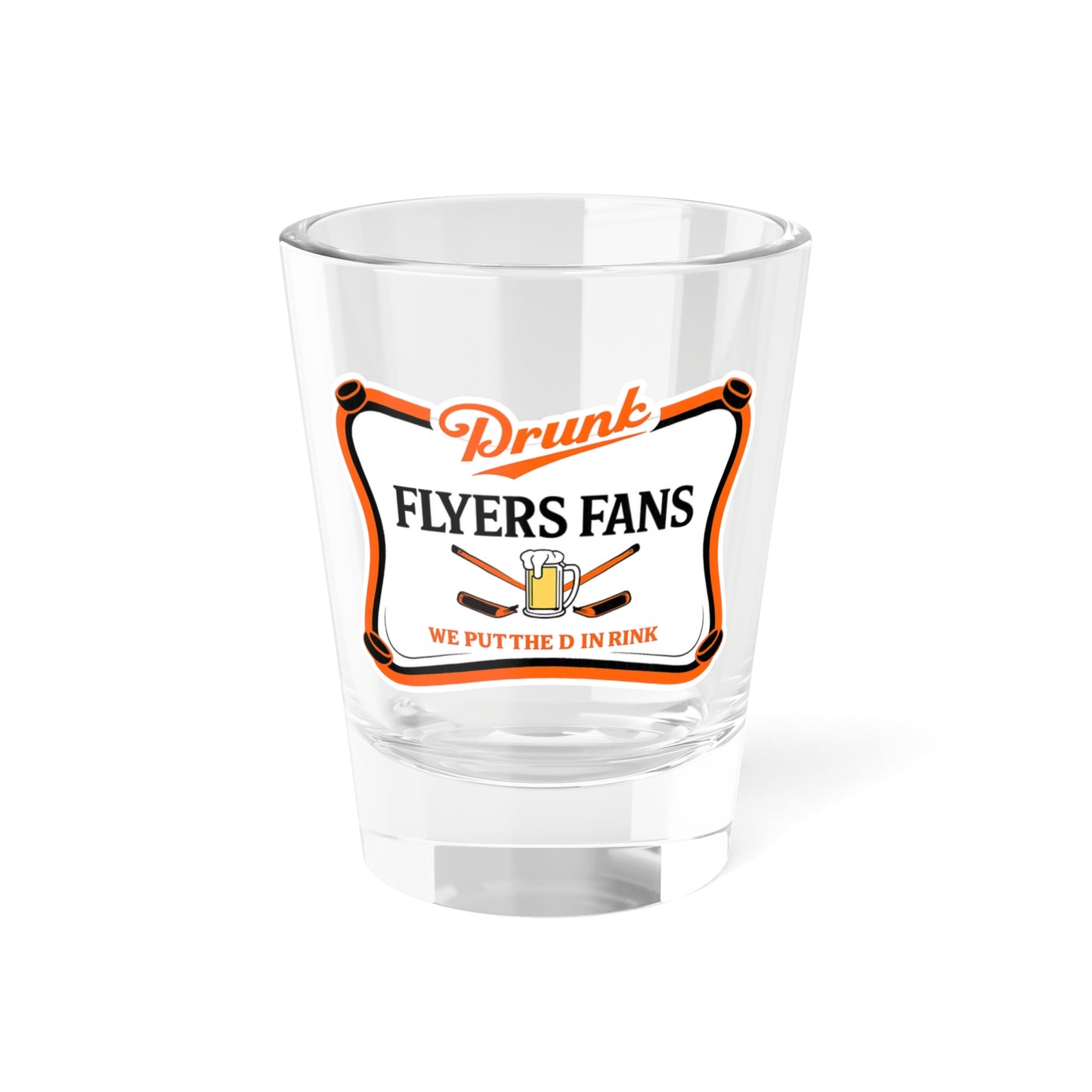 Drunk Flyers Fans Shot Glass — Funny Hockey Drinking Gift (1.5 oz)