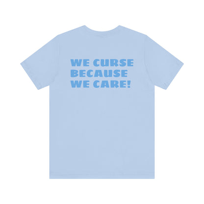 We Curse Because We Care Drunk Phils Fans Crossed Bat Tee