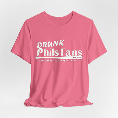 OG Drunk Phils Fans T-Shirt — “Our Bases Are Always Loaded” Baseball Fan Tee