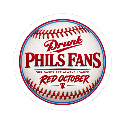 Baseball Sticker — “Drunk Phils Fans / Red October” Kiss-Cut Sticker