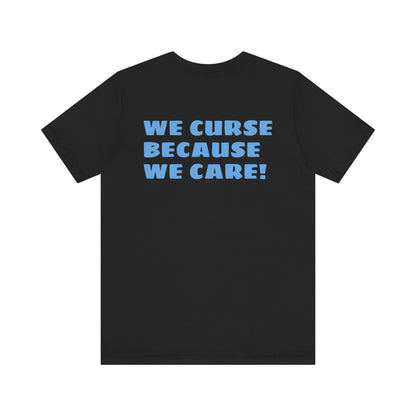 We Curse Because We Care Drunk Phils Fans Crossed Bat Tee