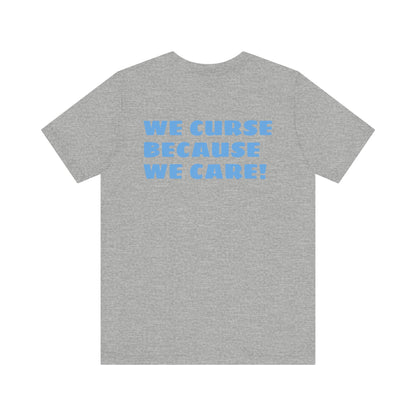 We Curse Because We Care Drunk Phils Fans Crossed Bat Tee