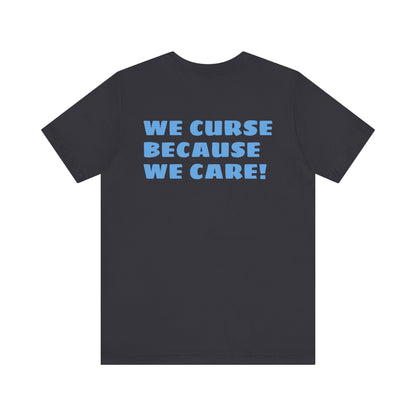 We Curse Because We Care Drunk Phils Fans Crossed Bat Tee