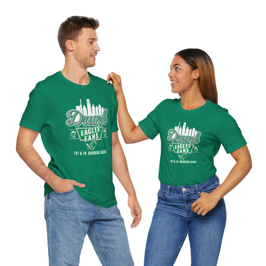 Drunk Eagles Fans Short Sleeve Tee