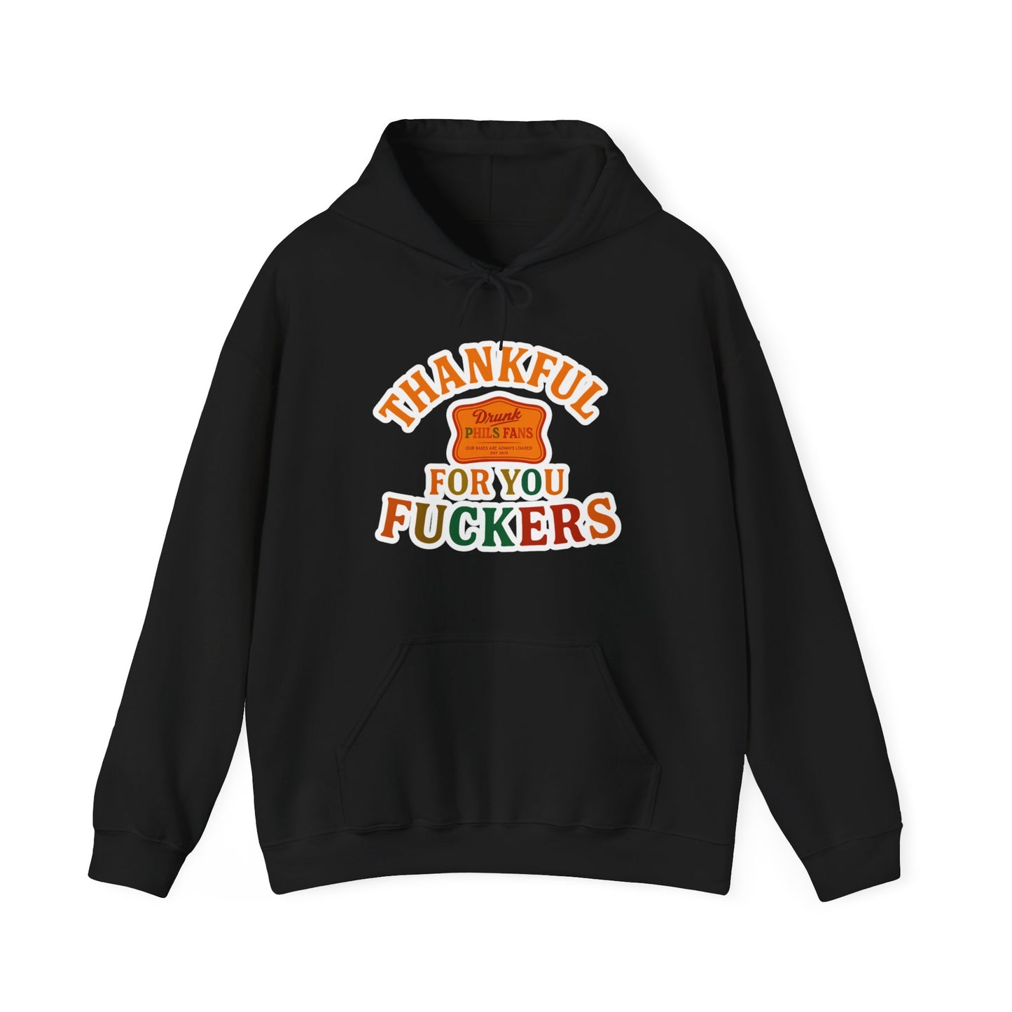 DPF- Thankful For You F***ers Hoodie — Funny Thanksgiving Sweatshirt