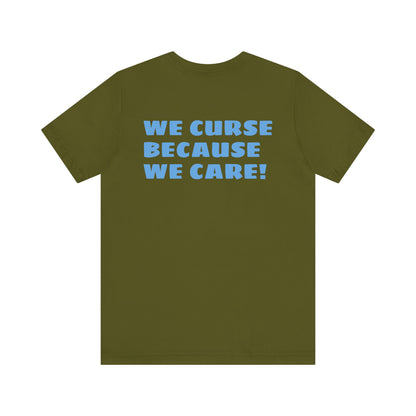 We Curse Because We Care Drunk Phils Fans Crossed Bat Tee