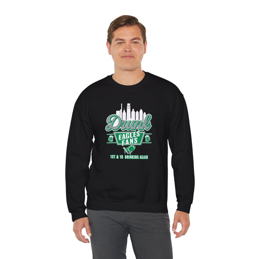 Drunk Eagles Fans Crewneck Sweatshirt