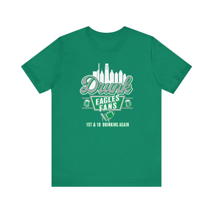 Drunk Eagles Fans Short Sleeve Tee