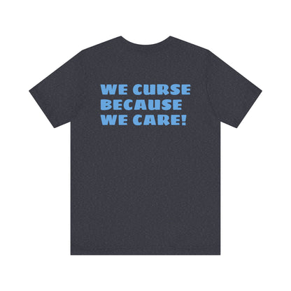 We Curse Because We Care Drunk Phils Fans Crossed Bat Tee