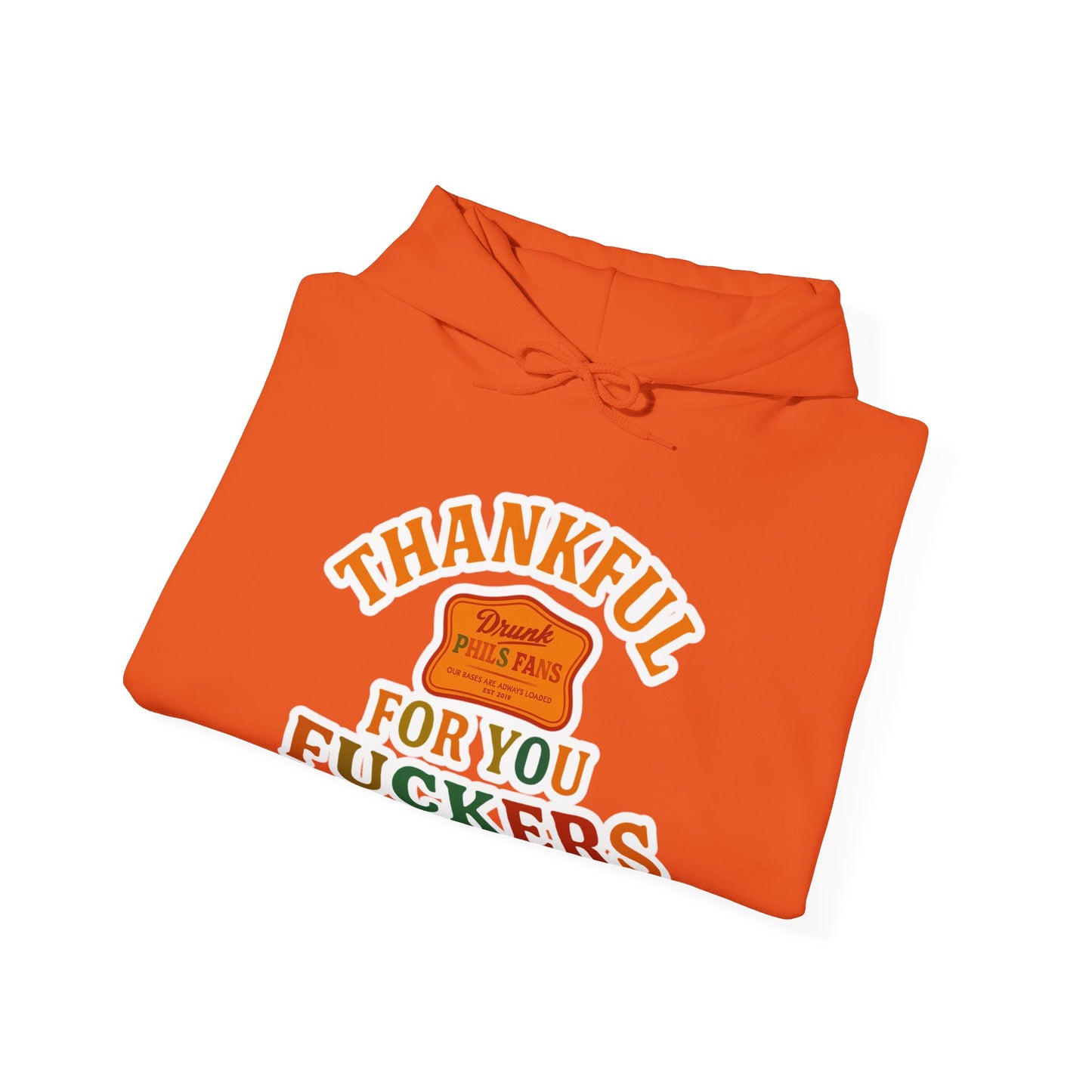 DPF- Thankful For You F***ers Hoodie — Funny Thanksgiving Sweatshirt