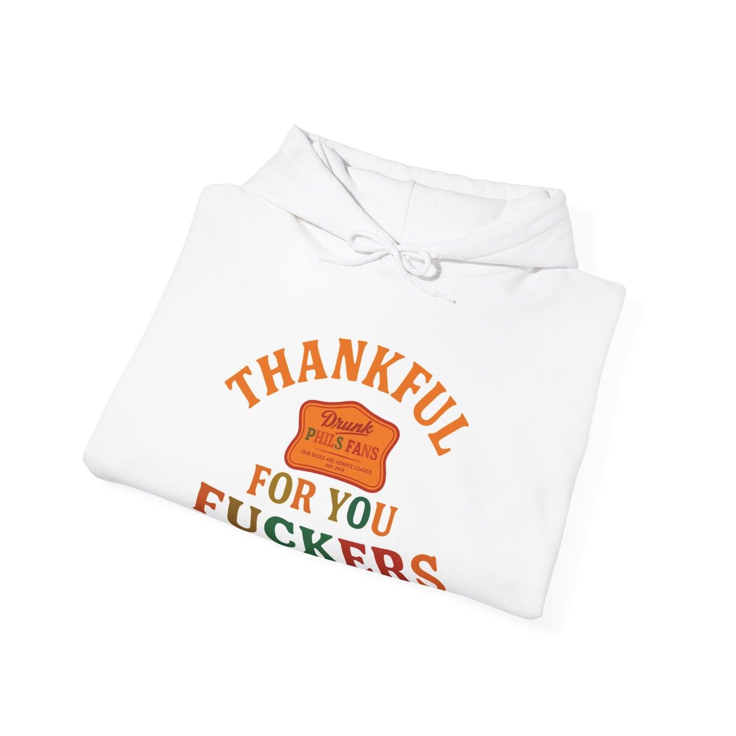 DPF- Thankful For You F***ers Hoodie — Funny Thanksgiving Sweatshirt